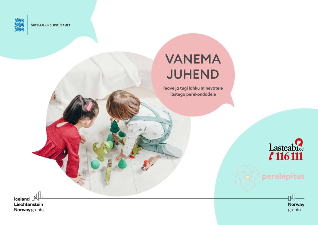 Vanema juhend. Teave ja tugi lahku minevatele lastega perekondadele