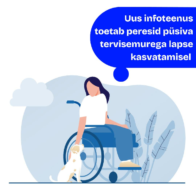 Uus infoteenus "Terviseprobleemidega lapse toetamine"